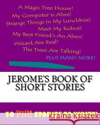 Jerome's Book Of Short Stories Lee, K. P. 9781522845485 Createspace Independent Publishing Platform - książka