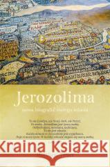 Jerozolima. Nowa biografia starego miasta Matthew Teller 9788324077588 Koncept - książka