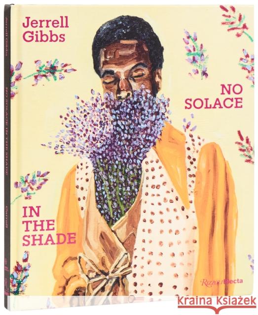 Jerrell Gibbs: No Solace in the Shade Jessica Bell Brown 9780847874408 Rizzoli Electa - książka
