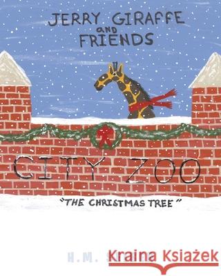 Jerry Giraffe and Friends: The Christmas Tree H M Seiber 9781636925707 Newman Springs Publishing, Inc. - książka