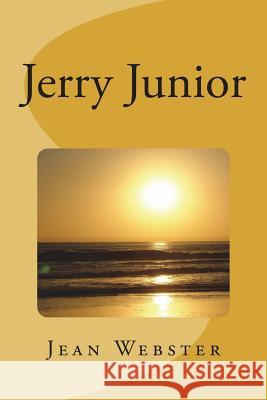 Jerry Junior Jean Webster 9781722799298 Createspace Independent Publishing Platform - książka