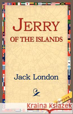 Jerry of the Islands Jack London 9781421811512 1st World Library - książka