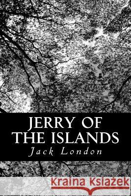 Jerry of the Islands Jack London 9781481940450 Createspace - książka