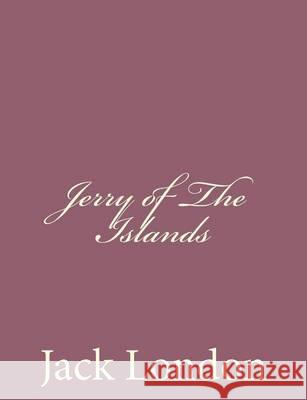 Jerry of The Islands London, Jack 9781494491758 Createspace - książka