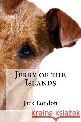 Jerry of the Islands Jack London Edibooks 9781533698636 Createspace Independent Publishing Platform - książka