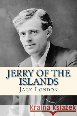 Jerry of the Islands Jack London Ravell 9781534978430 Createspace Independent Publishing Platform - książka