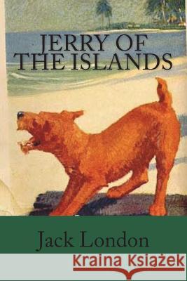 Jerry of the Islands Jack London 9781722241667 Createspace Independent Publishing Platform - książka