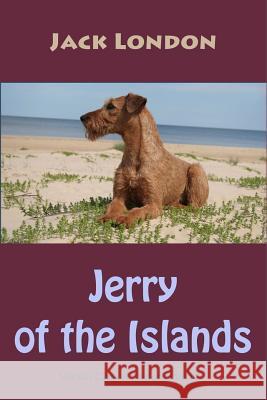 Jerry of the Islands Jack London 9781725930384 Createspace Independent Publishing Platform - książka