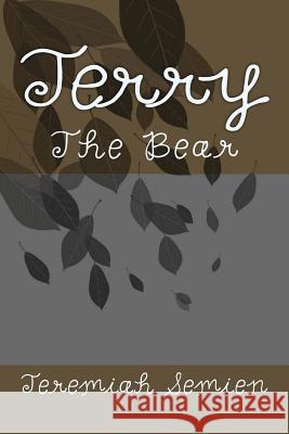 Jerry: The Bear Jeremiah Semien 9781479242078 Createspace - książka