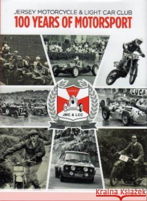 JERSEY MOTORCYCLE & LIGHT CAR CLUB 100 YEARS OF MOTORSPORT: Centenary Book of Motorsport Ken Thomson 9781912020485 ELSP - książka