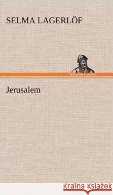 Jerusalem Selma Lagerlöf 9783849162153 Tredition Classics - książka