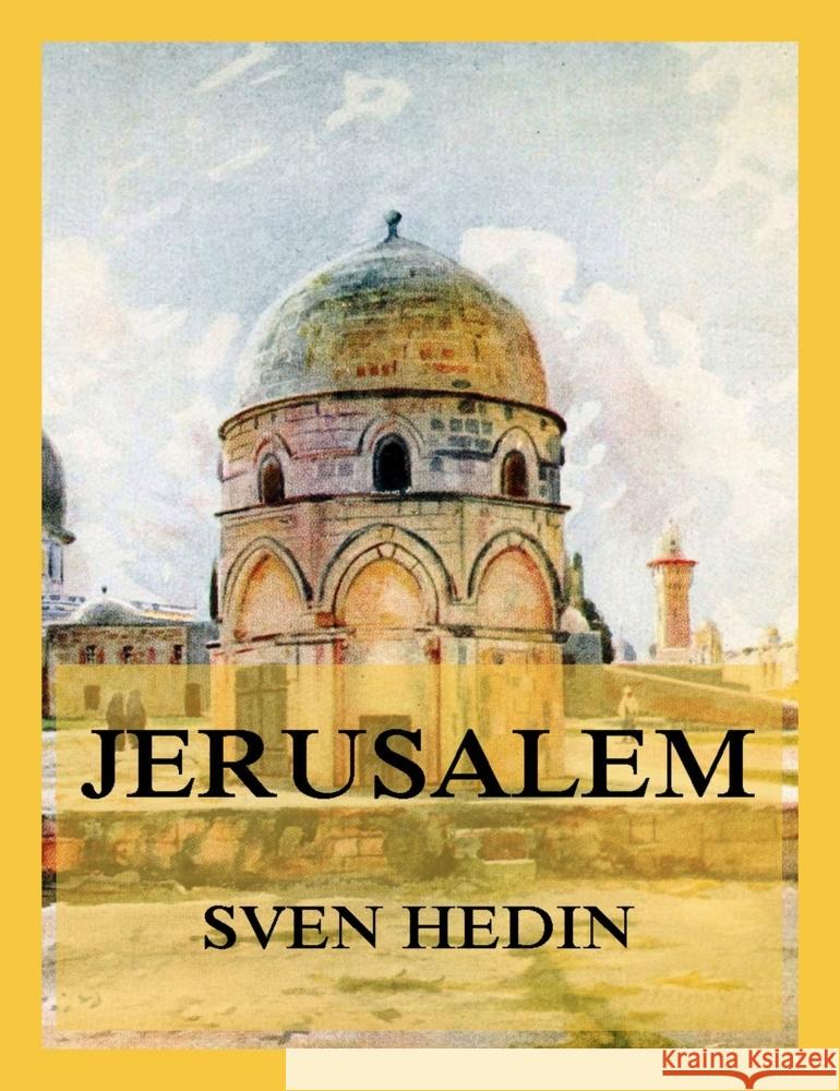 Jerusalem Hedin, Dr. Sven 9783988688484 Jazzybee Verlag - książka