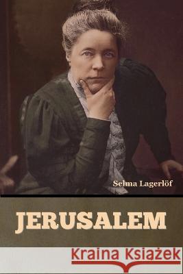 Jerusalem Selma Lagerloef   9798888300534 Bibliotech Press - książka
