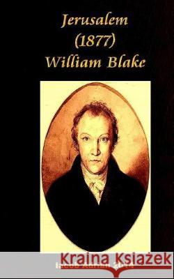 Jerusalem (1877) William Blake Iacob Adrian 9781975632083 Createspace Independent Publishing Platform - książka
