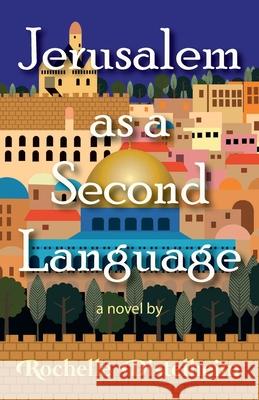 Jerusalem as a Second Language Rochelle Distelheim 9781951547066 Aubade Publishing - książka