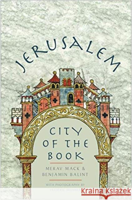 Jerusalem: City of the Book Merav Mack Benjamin Balint Frederic Brenner 9780300222852 Yale University Press - książka