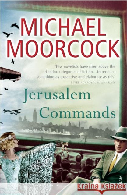 Jerusalem Commands : Between the Wars Vol. 3 Michael Moorcock 9780099485124  - książka