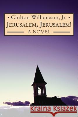 Jerusalem, Jerusalem! Jr. Chilton Williamson Aaron D. Wolf Scott P. Richert 9781943218059 Chronicles Press/The Rockford Institute - książka