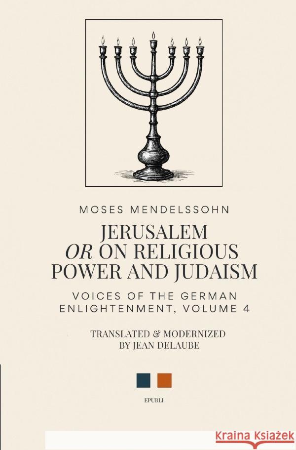 Jerusalem: Or on Religious Power and Judaism Mendelssohn , Moses 9783565029075 epubli - książka
