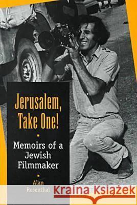 Jerusalem, Take One! : Memoirs of a Jewish Filmmaker Alan Rosenthal 9780809323111 Southern Illinois University Press - książka