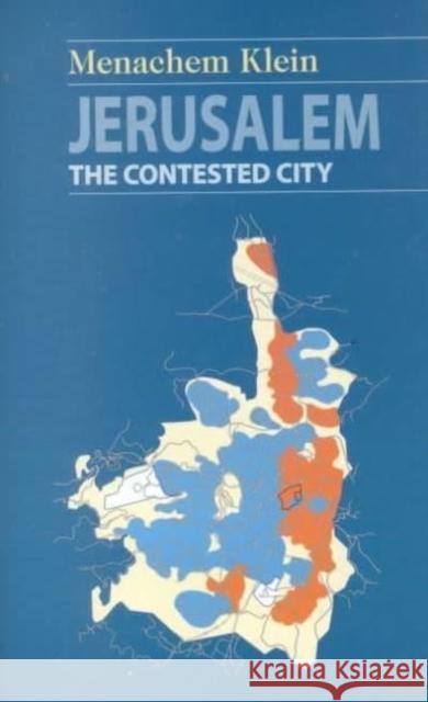Jerusalem: The Contested City Klein, Menachem 9780814747544 New York University Press - książka