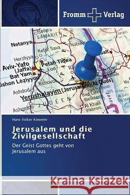 Jerusalem und die Zivilgesellschaft Kieweler Hans Volker 9783841606181 Fromm Verlag - książka