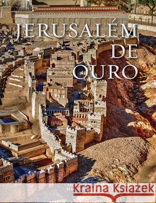 Jerusalém de Ouro Ruiz Rivero (Aviel), Marcos Enrique, II 9789657747032 Marcos Enrique Ruiz Rivero - książka