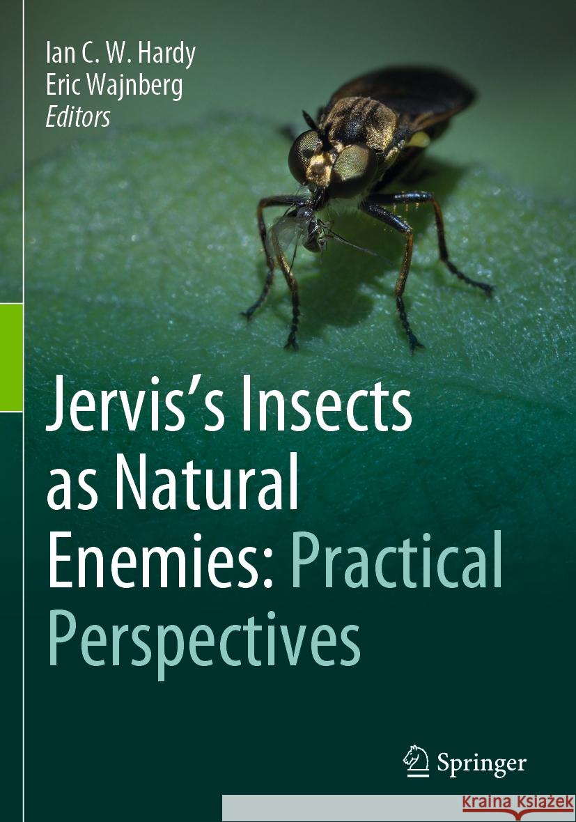 Jervis's Insects as Natural Enemies: Practical Perspectives  9783031238826 Springer International Publishing - książka