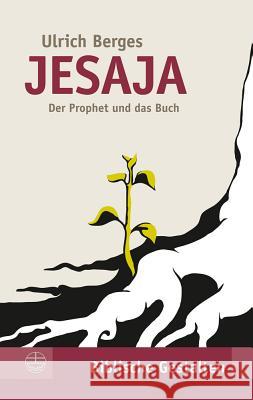 Jesaja: Das Buch Und Der Prophet Berges, Ulrich 9783374027521 EVANGELISCHE VERLAGSANSTALT - książka