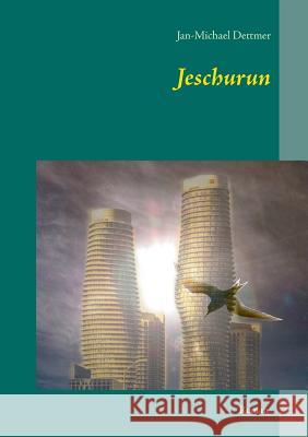 Jeschurun Jan-Michael Dettmer 9783735718488 Books on Demand - książka