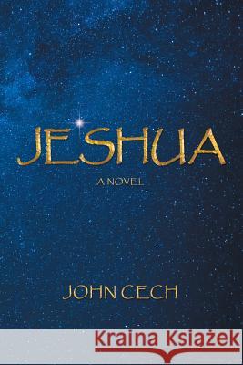 Jeshua John Cech 9781480861275 Archway Publishing - książka
