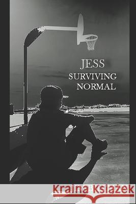 Jess, Surviving Normal Jim Billman 9781089345343 Independently Published - książka