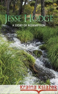 Jesse Hodge: A Story of Redemption Patricia Hall Guthrie 9781524621292 Authorhouse - książka