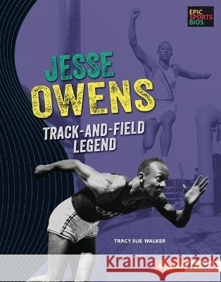 Jesse Owens: Track-And-Field Legend Tracy Sue Walker 9781728476520 Lerner Publications (Tm) - książka
