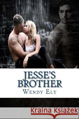 Jesse's Brother Wendy Ely 9781468069044 Createspace - książka
