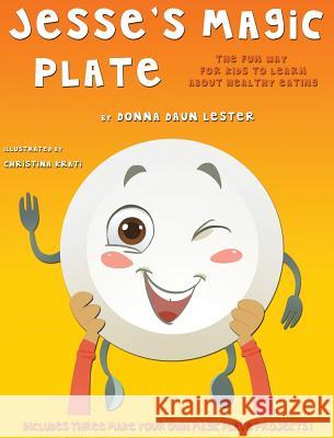 Jesse's Magic Plate Donna Daun Lester Christina Krati 9780989863315 Nutrition Network Publishers Inc. - książka