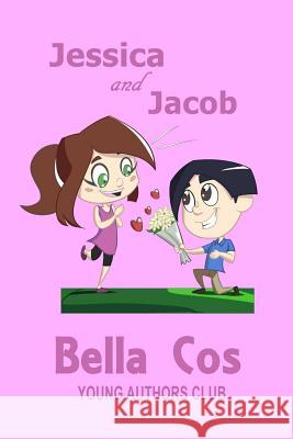 Jessica and Jacob Dan Alatorre Bella Cos 9781096875680 Independently Published - książka
