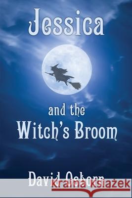 Jessica and the Witch's Broom David Osborn 9781951130862 Dagmar Miura - książka