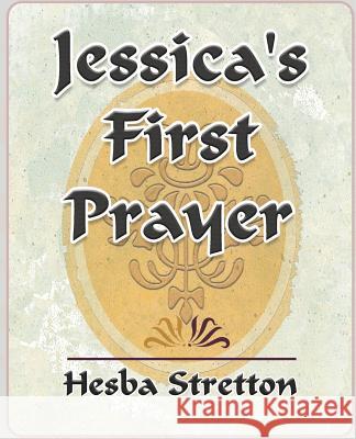 Jessica's First Prayer Stretton Hesb 9781594623738 Book Jungle - książka