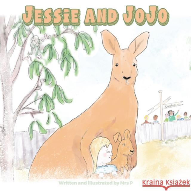 Jessie and JoJo Mrs P 9781398442078 Austin Macauley Publishers - książka
