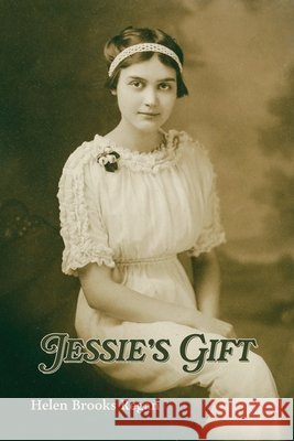 Jessie's Gift Helen Brooks Regan 9781628064551 Salt Water Media, LLC - książka