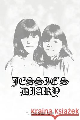 Jessie's Diary T. Connie Rae 9781468583090 Authorhouse - książka