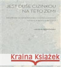 Jest duše cizinkou na této zemi Ladislav Benyovszky 9788074761232 Togga - książka