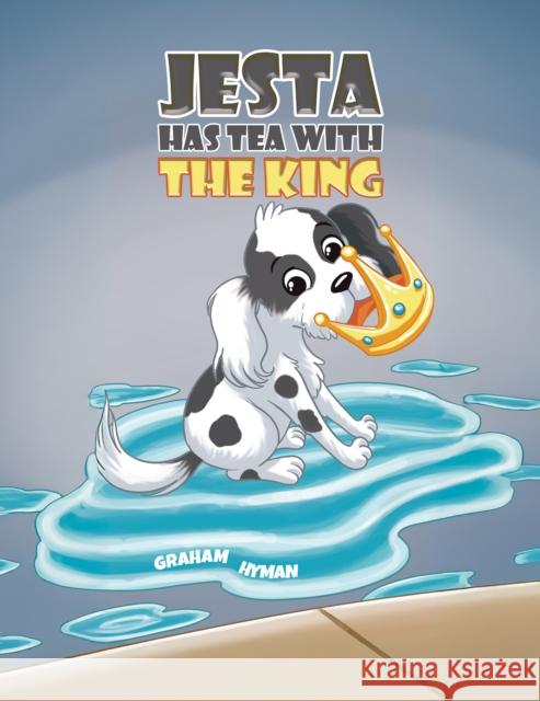 Jesta Has Tea with the King Graham Hyman 9781035899036 Austin Macauley Publishers - książka