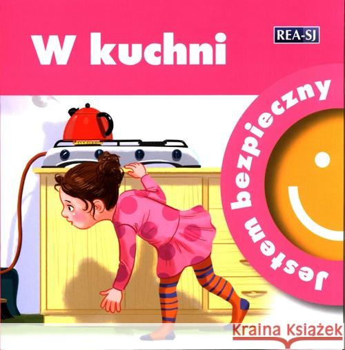 Jestem bezpieczny. W kuchni Moryc Katarzyna 9788379934713 Rea - książka