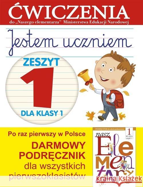 Jestem uczniem. Zeszyt 1 dla klasy 1. Ćwiczenia Wiśniewska Anna 9788327424310 Klin - książka