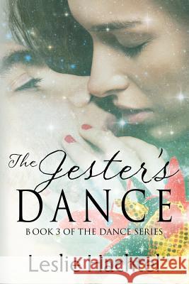 Jester's Dance: The Third Book in the Dance Series Leslie Hachtel 9781545056875 Createspace Independent Publishing Platform - książka