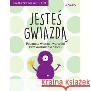 Jesteś gwiazdą. Poczucie właśnej wartości O'NEILL POPPY 9788365049995 LINGEA - książka