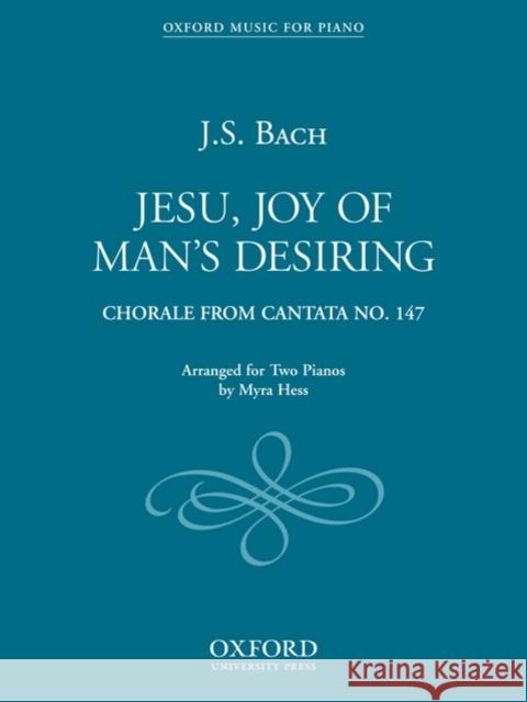 Jesu, Joy of Man's Desiring: Jesu, Joy of Man's Desiring  9780193851801 Oxford University Press - książka