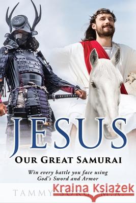 Jesus - Our Great Samurai Tammy Sor 9781662813757 Xulon Press - książka